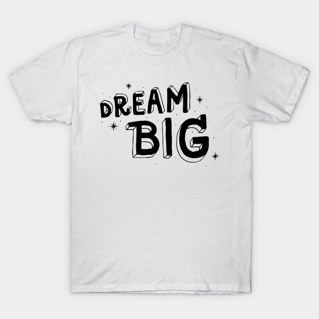 Dream big by WordFandom